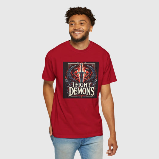 I Fight Demons Garment-Dyed T-shirt